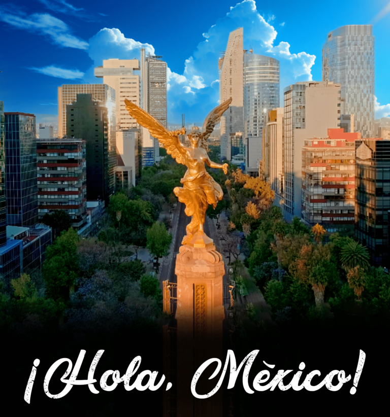 ¡Hola México! 🇲🇽